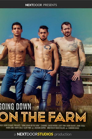 Going Down on the Farm Going Down on the Farm