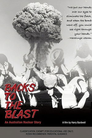Backs to the Blast: An Australian Nuclear Story