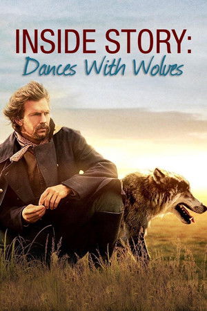 Inside Story: Dances With Wolves Inside Story: Dances With Wolves
