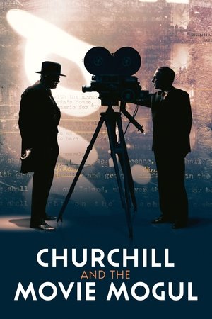 Churchill and the Movie Mogul Churchill and the Movie Mogul