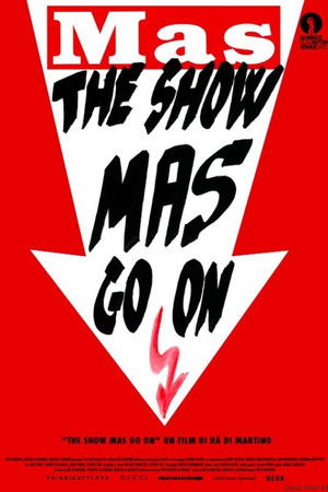 The show MAS go on The show MAS go on