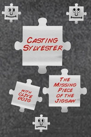 Casting Sylvester: The Missing Piece of the Jigsaw
