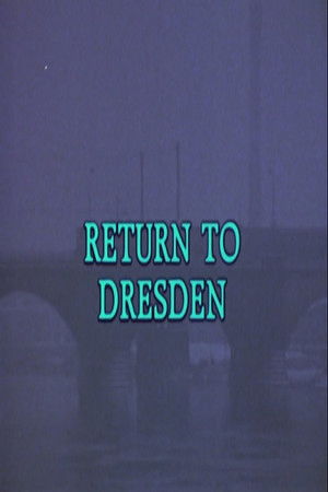 Return to Dresden Return to Dresden