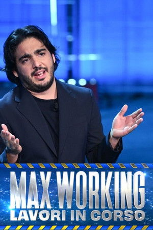 Max working - Lavori in corso