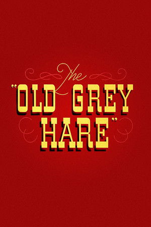 The Old Grey Hare The Old Grey Hare