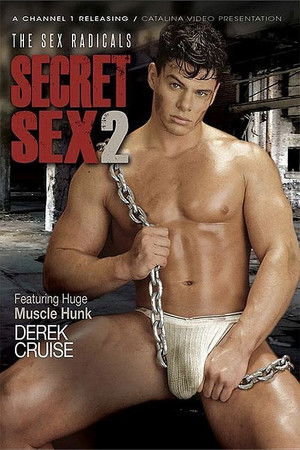 Secret Sex 2: The Sex Radicals Secret Sex 2: The Sex Radicals