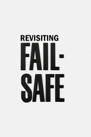Revisiting 'Fail-Safe' Revisiting 'Fail-Safe'