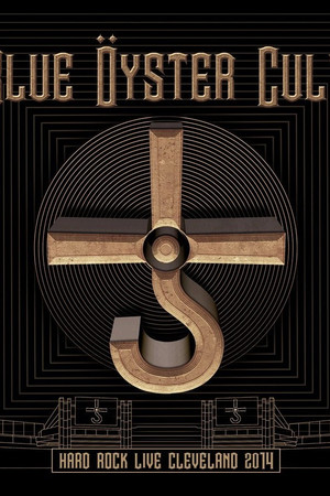 Blue Öyster Cult: Hard Rock Live Cleveland 2014 Blue Öyster Cult: Hard Rock Live Cleveland 2014