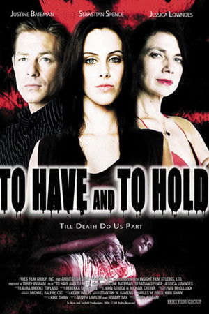 To Have and to Hold To Have and to Hold