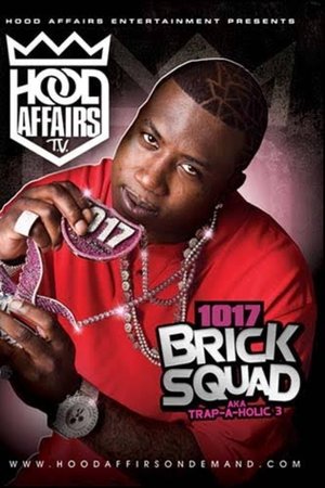 1017 Brick Squad AKA Trap-A-Holics 3 1017 Brick Squad AKA Trap-A-Holics 3