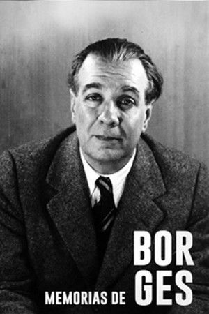 Memorias de Borges Memorias de Borges