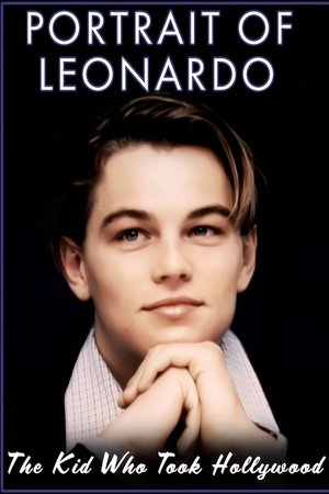 Portrait of Leonardo: The Kid Who Took Hollywood