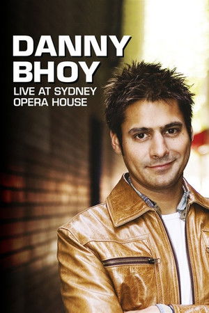 Danny Bhoy: Live at the Sydney Opera House Danny Bhoy: Live at the Sydney Opera House