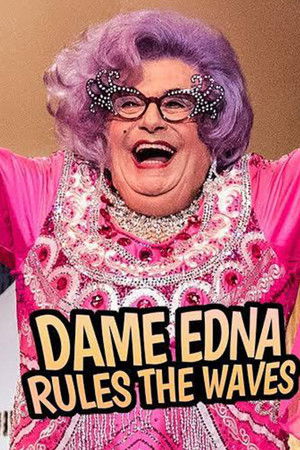 Dame Edna Rules The Waves Dame Edna Rules The Waves