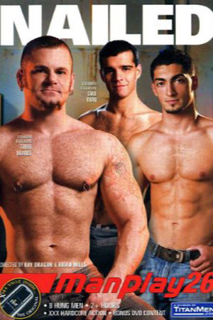 ManPlay 26: Nailed ManPlay 26: Nailed