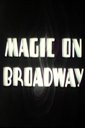 Magic on Broadway Magic on Broadway
