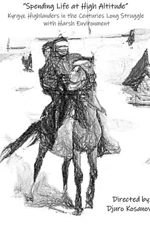 Spending life at high altitude: Kyrgyz highlanders in the centuries long struggle with harsh environment Spending life at high altitude: Kyrgyz highlanders in the centuries long struggle with harsh environment