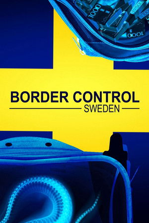 Border Control: Sweden Border Control: Sweden