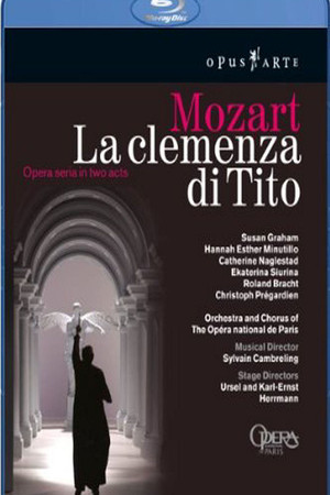 Mozart: La Clemenza di Tito Mozart: La Clemenza di Tito