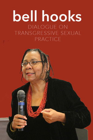 bell hooks: Dialogue on Transgressive Sexual Practice bell hooks: Dialogue on Transgressive Sexual Practice