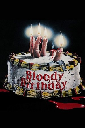 Bloody Birthday Bloody Birthday