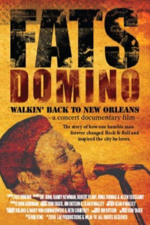 Fats Domino: Walkin' Back to New Orleans Fats Domino: Walkin' Back to New Orleans