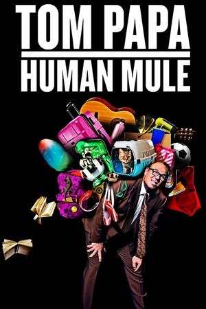 Tom Papa: Human Mule Tom Papa: Human Mule