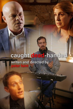 Caught Dead-Handed Caught Dead-Handed