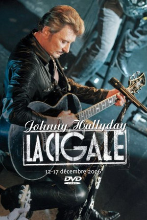Johnny Hallyday - La Cigale