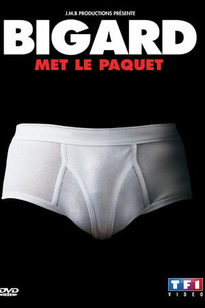 Bigard met le paquet