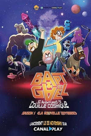 Bapt&Gaël et Les Aventures de la Couille Cosmique