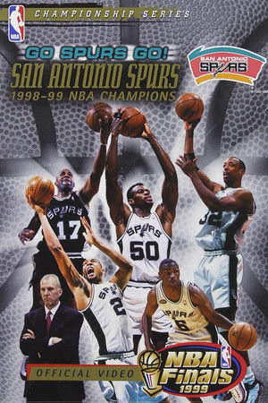 Go Spurs Go! San Antonio Spurs 1998-1999 NBA Champions Go Spurs Go! San Antonio Spurs 1998-1999 NBA Champions