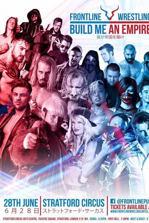 Frontline Wrestling: Build Me An Empire Frontline Wrestling: Build Me An Empire
