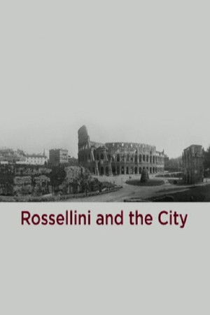 Rossellini and the City