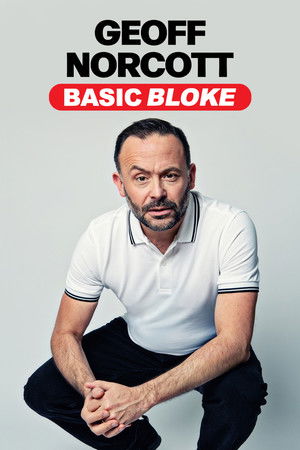 Geoff Norcott: Basic Bloke Geoff Norcott: Basic Bloke