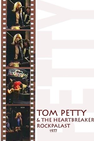 Tom Petty & The Heartbreakers: Live at Rockpalast Tom Petty & The Heartbreakers: Live at Rockpalast