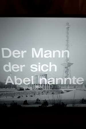 Der Mann, der sich Abel nannte Der Mann, der sich Abel nannte