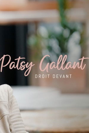 Patsy Gallant: droit devant Patsy Gallant: droit devant