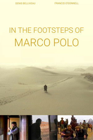 In the Footsteps of Marco Polo In the Footsteps of Marco Polo