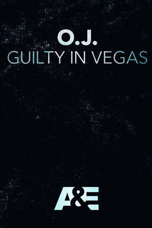 O.J.: Guilty in Vegas O.J.: Guilty in Vegas