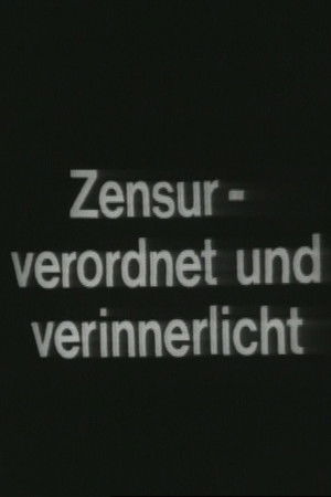 Zensur – Verordnet und Verinnerlicht Zensur – Verordnet und Verinnerlicht