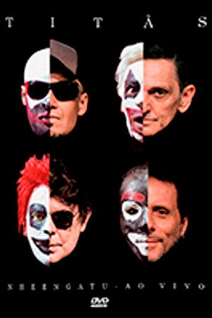 Titãs: Nheengatu Ao Vivo Titãs: Nheengatu Ao Vivo