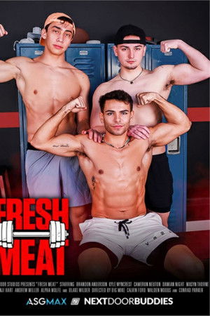 Fresh Meat Fresh Meat