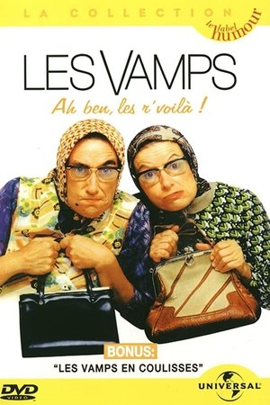 Les Vamps - Ah ben les r’voilà