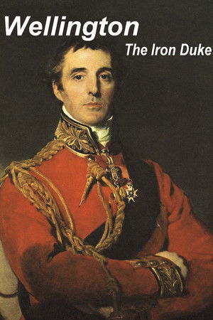 Wellington: The Iron Duke