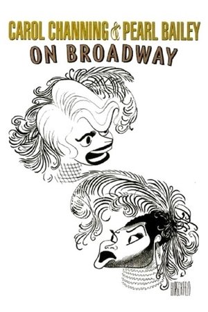 Carol Channing and Pearl Bailey: On Broadway Carol Channing and Pearl Bailey: On Broadway