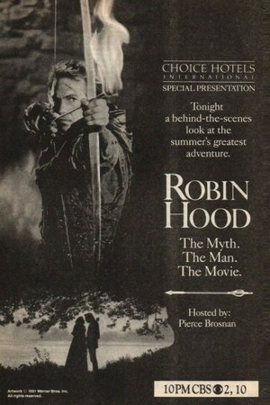 Robin Hood: The Myth, the Man, the Movie Robin Hood: The Myth, the Man, the Movie