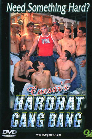 Caesar's Hardhat Gang Bang Caesar's Hardhat Gang Bang