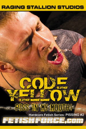 Code Yellow: Piss in My Mouth Code Yellow: Piss in My Mouth