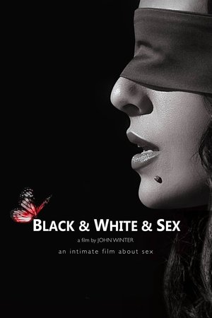 Black & White & Sex Black & White & Sex